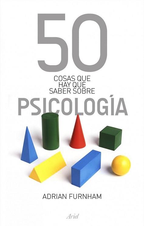 50 COSAS QUE HAY QUE SABER SOBRE PSICOLOGÍA | 9788434469075 | FURNHAM, ADRIAN | Llibreria L'Illa - Llibreria Online de Mollet - Comprar llibres online