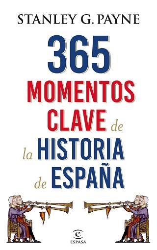 365 MOMENTOS CLAVE DE LA HISTORIA DE ESPAÑA | 9788467048513 | PAYNE, STANLEY