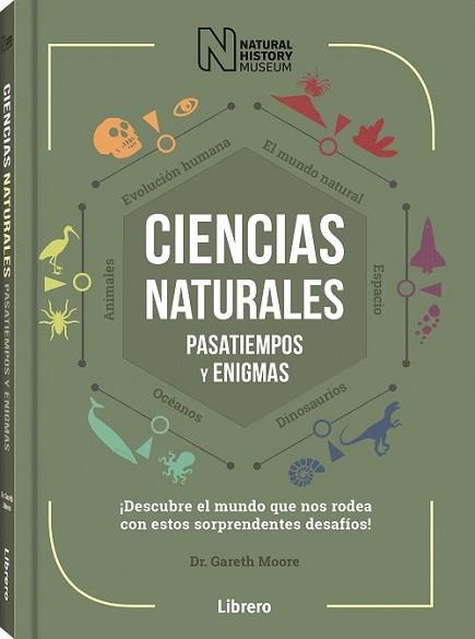 CIENCIAS NATURALES PASATIEMPOS Y ENIGMAS | 9789463594455 | MOORE, GARETH | Llibreria L'Illa - Llibreria Online de Mollet - Comprar llibres online