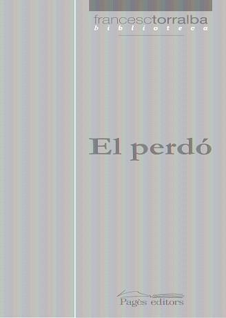 PERDO, EL | 9788497796187 | TORRALBA, FRANCESC