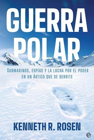 GUERRA POLAR | 9788410943803 | R. ROSEN, KENNETH | Llibreria L'Illa - Llibreria Online de Mollet - Comprar llibres online