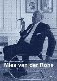 CONVERSACIONES CON MIES VAN DER ROHE | 9788425220470 | VAN DER ROHE, MIES | Llibreria L'Illa - Llibreria Online de Mollet - Comprar llibres online