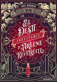 DESTÍ INEVITABLE D'ARLÈNE REVÊTRUITE, EL | 9788424671006 | ARAGUZ, JAVI | Llibreria L'Illa - Llibreria Online de Mollet - Comprar llibres online