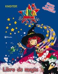 KIKA SUPERBRUJA LIBRO DE MAGIA | 9788421693087 | KNISTER (1952- )