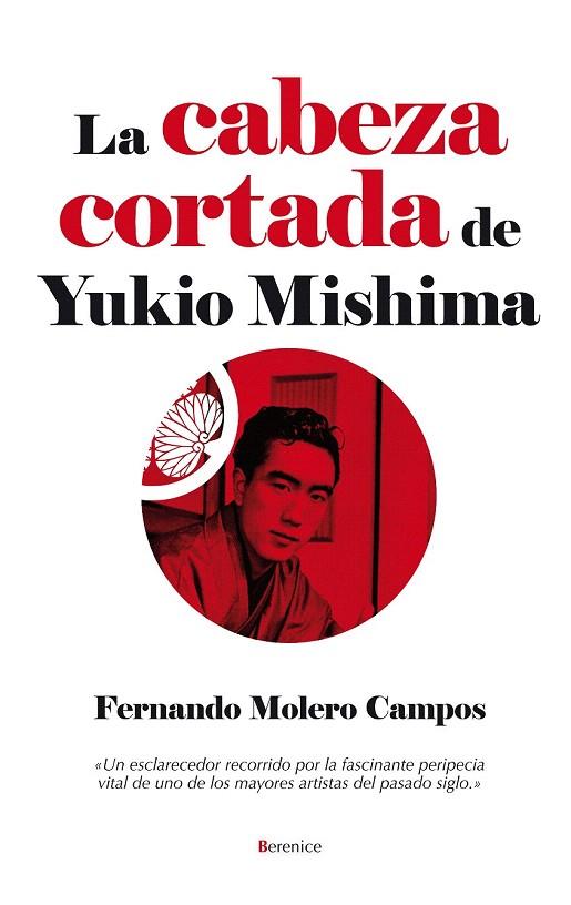 CABEZA CORTADA DE MISHIMA, LA | 9788496756779 | MOLERO, FERNANDO | Llibreria L'Illa - Llibreria Online de Mollet - Comprar llibres online