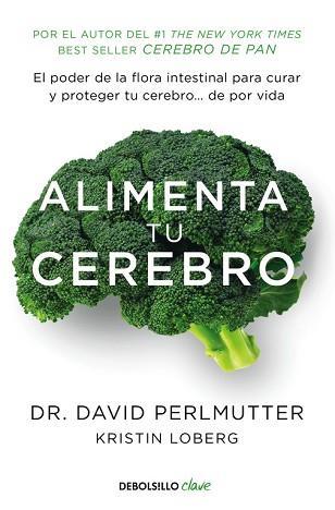 ALIMENTA TU CEREBRO | 9788466338851 | PERLMUTTER, DAVID | Llibreria L'Illa - Llibreria Online de Mollet - Comprar llibres online