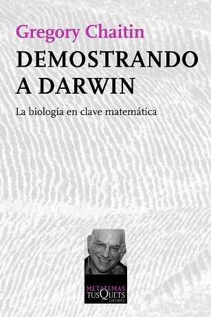 DEMOSTRANDO A DARWIN | 9788483834510 | CHAITIN, GREGORY | Llibreria L'Illa - Llibreria Online de Mollet - Comprar llibres online