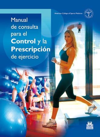 MANUAL DE CONSULTA PARA EL CONTROL Y PRESCRIPCION DEL EJERCI | 9788480194341 | AMERICAN COLLEGE OF SPORTS MEDICINE | Llibreria L'Illa - Llibreria Online de Mollet - Comprar llibres online