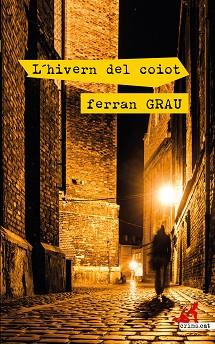 HIVERN DEL COIOT, L' | 9788417847395 | GRAU, FERRAN | Llibreria L'Illa - Llibreria Online de Mollet - Comprar llibres online