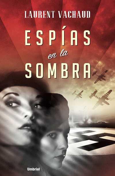 ESPIAS EN LA SOMBRA | 9788489367609 | VACHAUD, LAURENT | Llibreria L'Illa - Llibreria Online de Mollet - Comprar llibres online