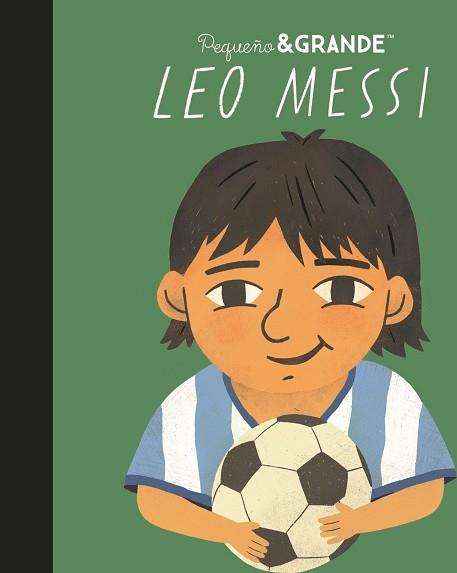 LEO MESSI | 9788411782746 | SÁNCHEZ VEGARA, MARÍA ISABEL | Llibreria L'Illa - Llibreria Online de Mollet - Comprar llibres online