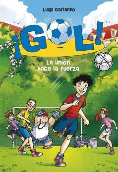 GOL 4. LA UNIÓN HACE LA FUERZA | 9788484416128 | GARLANDO, LUIGI | Llibreria L'Illa - Llibreria Online de Mollet - Comprar llibres online