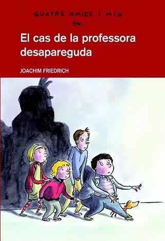 CAS DE LA PROFESSORA DESAPAREGUDA, EL | 9788423660209 | FRIEDRICH, JOACHIM (1953- ) | Llibreria L'Illa - Llibreria Online de Mollet - Comprar llibres online