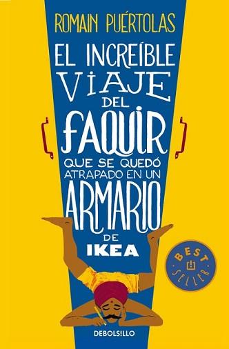 INCREÍBLE VIAJE DEL FAQUIR QUE SE QUEDÓ ATRAPADO EN UN ARMARIO DE IKEA, EL | 9788490624135 | PUERTOLAS, ROMAIN