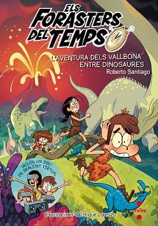 AVENTURA DELS VALLBONA ENTRE DINOSAURES, L' | 9788466145206 | SANTIAGO, ROBERTO | Llibreria L'Illa - Llibreria Online de Mollet - Comprar llibres online