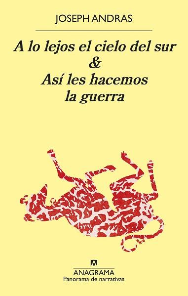 A LO LEJOS EL CIELO DEL SUR & ASÍ LES HACEMOS LA GUERRA | 9788433981318 | ANDRAS, JOSEPH | Llibreria L'Illa - Llibreria Online de Mollet - Comprar llibres online