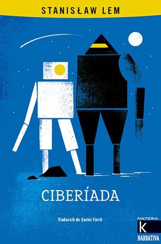 CIBERÍADA | 9788410387201 | LEM, STANISLAW | Llibreria L'Illa - Llibreria Online de Mollet - Comprar llibres online