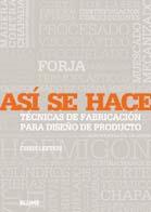 ASI SE HACE TECNICAS DE FABRICACION | 9788498012583 | LIEFTERI