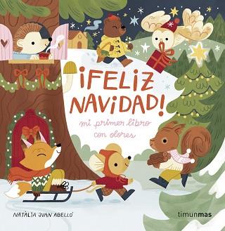 FELIZ NAVIDAD MI PRIMER LIBRO CON OLORES | 9788408288602 | JUAN ABELLÓ, NATÀLIA | Llibreria L'Illa - Llibreria Online de Mollet - Comprar llibres online