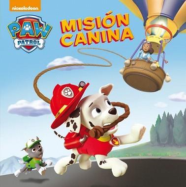 MISIÓN CANINA (PAW PATROL) | 9788448844059 | NICKELODEON | Llibreria L'Illa - Llibreria Online de Mollet - Comprar llibres online