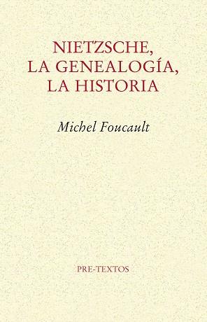 NIETZSCHE LA GENEALOGIA LA HISTORIA | 9788485081974 | FOUCAULT, MICHEL