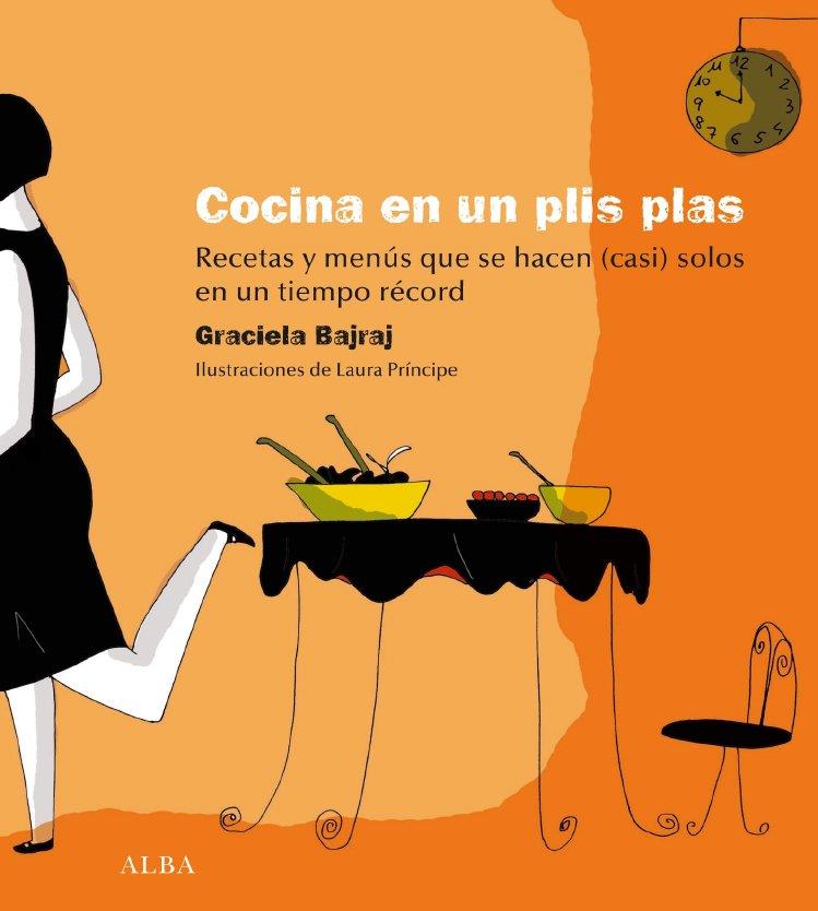 COCINA EN UN PLIS PLAS, LA | 9788484285960 | BAJRAJ, GRACIELA | Llibreria L'Illa - Llibreria Online de Mollet - Comprar llibres online