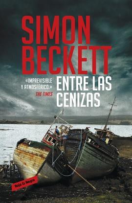 ENTRE LAS CENIZAS | 9788439727422 | BECKETT, SIMON | Llibreria L'Illa - Llibreria Online de Mollet - Comprar llibres online