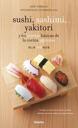 SUSHI SASHIMI YAKITORY | 9788425344367 | VASSALLO, JODY
