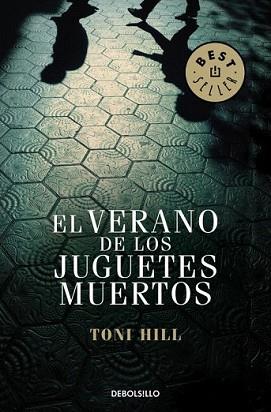VERANO DE LOS JUGUETES MUERTOS, EL | 9788499899824 | HILL,TONI | Llibreria L'Illa - Llibreria Online de Mollet - Comprar llibres online