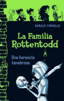 FAMILIA ROTTENTODD LA.UNA HERENCIA TENEB | 9788466650670 | TONOLLO, HARALD