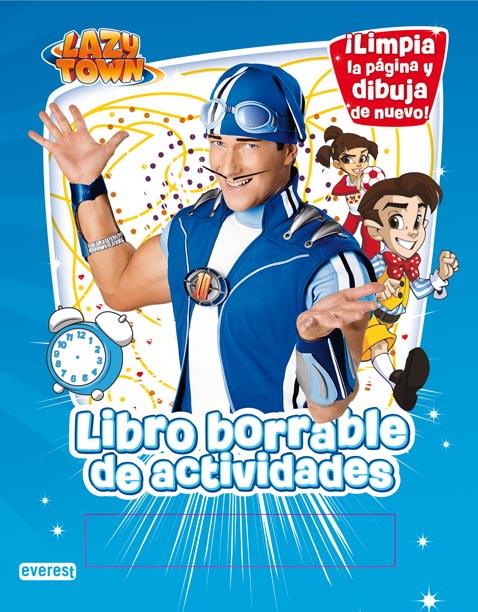 LAZYTOWN. LIBRO BORRABLE DE ACTIVIDADES | 9788444167169 | LAZYTOWN ENTERTAINMENT | Llibreria L'Illa - Llibreria Online de Mollet - Comprar llibres online