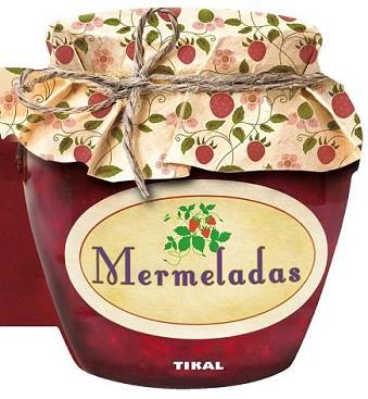 MERMELADAS | 9788499282589 | Llibreria L'Illa - Llibreria Online de Mollet - Comprar llibres online