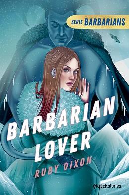 BARBARIAN LOVER | 9788408282716 | DIXON, RUBY | Llibreria L'Illa - Llibreria Online de Mollet - Comprar llibres online
