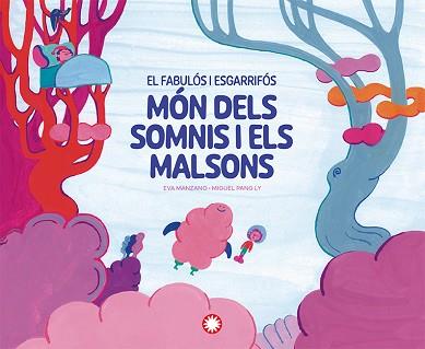 FABULÓS I ESGARRIFÓS MÓN DELS SOMNIS I ELS MALSONS, EL | 9788410090743 | MANZANO, EVA | Llibreria L'Illa - Llibreria Online de Mollet - Comprar llibres online