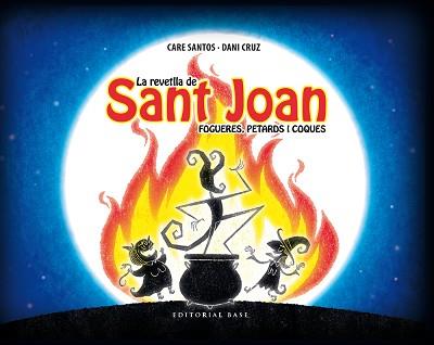 REVETLLA DE SANT JOAN, LA | 9788416587209 | SANTOS, CARE / DANI CRUZ