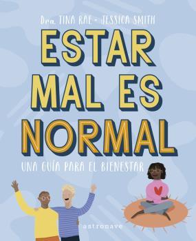 ESTAR MAL ES NORMAL. UNA GUÍA PARA EL BIENESTAR | 9788467945645 | TINA RAE/JESSICA SMITH | Llibreria L'Illa - Llibreria Online de Mollet - Comprar llibres online