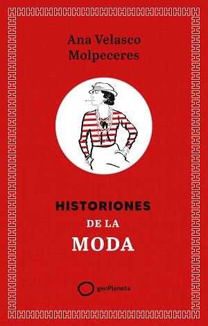 HISTORIONES DE LA MODA | 9788408308355 | VELASCO, ANA
