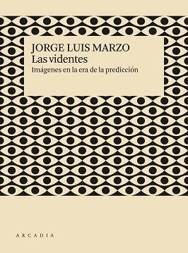 VIDENTES, LAS | 9788412273526 | MARZO, JORGE LUIS | Llibreria L'Illa - Llibreria Online de Mollet - Comprar llibres online