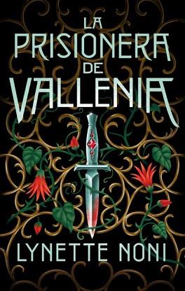 PRISIONERA DE VALLENIA, LA | 9788419252043 | NONI, LYNETTE