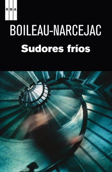 SUDORES FRIOS | 9788490064658 | BOILEAU , PIERRE/NARCEJAC , THOMAS | Llibreria L'Illa - Llibreria Online de Mollet - Comprar llibres online