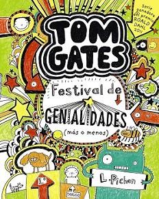 TOM GATES: FESTIVAL DE GENIALIDADES (MÁS O MENOS) | 9788421688144 | PICHON, LIZ | Llibreria L'Illa - Llibreria Online de Mollet - Comprar llibres online