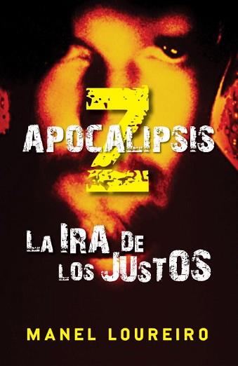 IRA DE LOS JUSTOS, LA (APOCALIPSIS Z III ) | 9788401339387 | LOUREIRO, MANEL