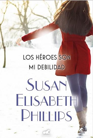 HÉROES SON MI DEBILIDAD, LOS | 9788415420897 | PHILLIPS, SUSAN ELIZABETH