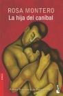 HIJA DEL CANIBAL, LA | 9788467020069 | MONTERO, ROSA | Llibreria L'Illa - Llibreria Online de Mollet - Comprar llibres online