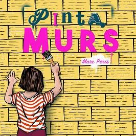 PINTAMURS | 9788416698493 | PERIS, MARC | Llibreria L'Illa - Llibreria Online de Mollet - Comprar llibres online