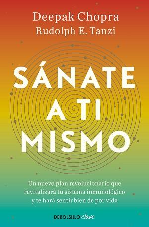 SÁNATE A TI MISMO | 9788466376174 | CHOPRA, DEEPAK/TANZI, RUDOLPH | Llibreria L'Illa - Llibreria Online de Mollet - Comprar llibres online