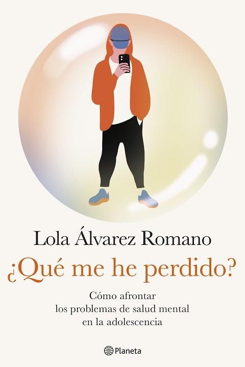 QUÉ ME HE PERDIDO? | 9788408284642 | ÁLVAREZ, LOLA