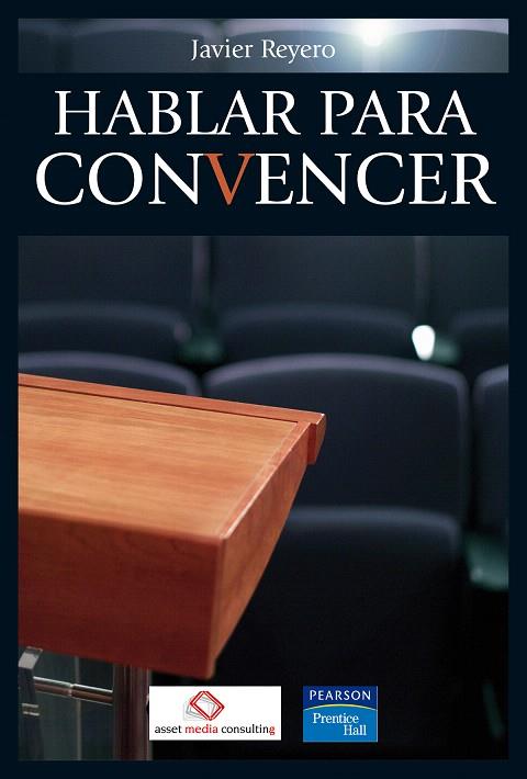 HABLAR PARA CONVENCER | 9788483223192 | REYERO GONZALEZ, JAVIER