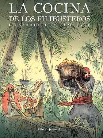 COCINA DE LOS FILIBUSTEROS, LA | 9788426139405 | LE BRIS, MÉLANI | Llibreria L'Illa - Llibreria Online de Mollet - Comprar llibres online