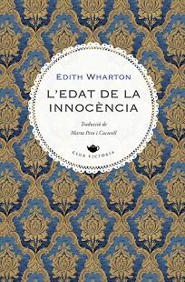 EDAT DE LA INNOCÈNCIA, L' | 9788419474728 | WHARTON, EDITH | Llibreria L'Illa - Llibreria Online de Mollet - Comprar llibres online